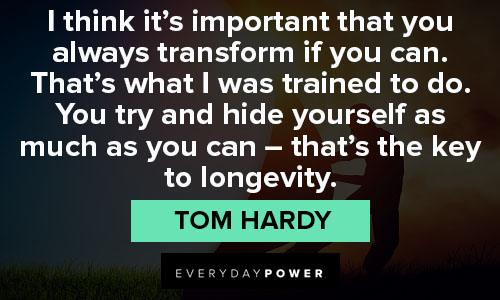 Best Tom Hardy quotes