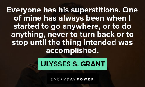 Appreciation Ulysses S. Grant quotes
