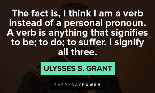 Powerful and inspirational Ulysses S. Grant quotes
