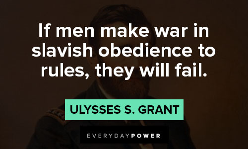 Ulysses S. Grant quotes about fighting 