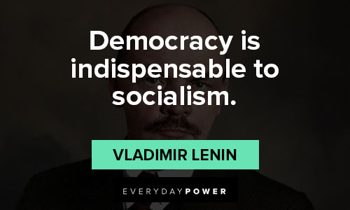 Vladimir Lenin quotes about democracy is indispensable to socialism