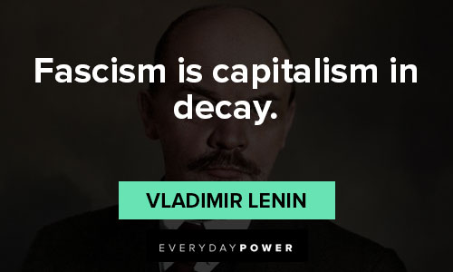 Vladimir Lenin quotes about fascism is capitalism in decay