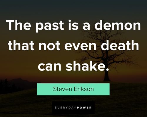 110 Learn From The Past Quotes To Inspire You